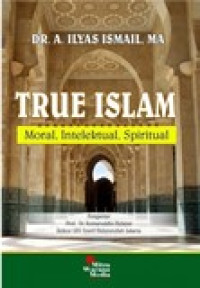 True islam: moral, intelektual, spritual