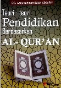 Teori - teori pendidikan berdasarkan Al- qur'an