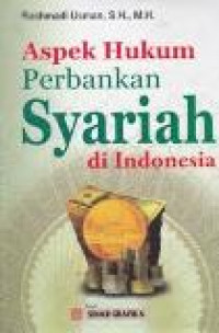 Aspek hukum perbankan syariah di Indonesia