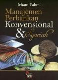 Manajemen perbankan: konvensional dan syariah