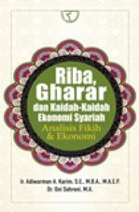 Riba, gharar dan kaidah-kaidah ekonomi syariah: analisis fikih dan ekonomi