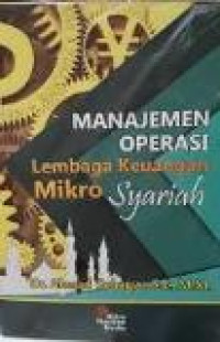 Manajemen operasi lembaga keuangan mikro syariah