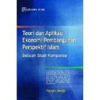 Teori dan aplikasi ekonomi pembangunan perspektif islam: sebuah studi komparasi