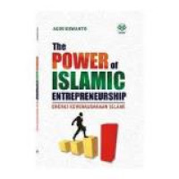 The power of islamic entrepreneurship: energi kewirausahaan islami