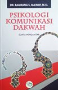 Psikologi komunikasi dakwah: suatu pengantar