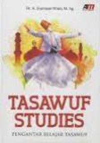 Tasawuf studies: pengantar belajar tasawuf