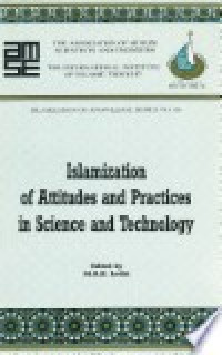 Islamization of attitudes and practices in science and technology