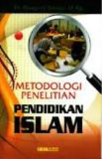 Metodologi penelitian pendidikan islam