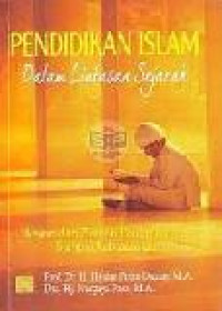 Pendidikan islam dalam lintasan sejarah