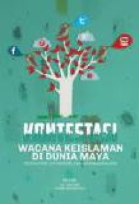 Kontestasi wacana keislaman di dunia maya: moderatisme, ekstremisme, dan hipernasionalisme