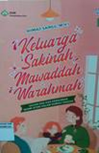 Keluarga sakinah mawaddah warahmah: kajian hak dan kewajiban suami isteri dalam rumah tangga