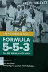 Implementasi formula 5-5-3 dalam manajemen haji