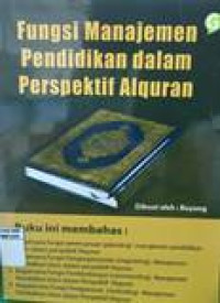 Fungsi manajemen pendidikan dalam perspektif Alquran