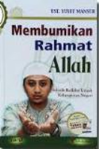 Membumikan rahmat Allah: sebuah refleksi untuk kebangkitan negeri