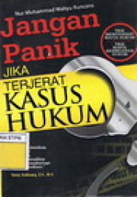 Jangan panik jika terjerat kasus hukum