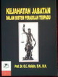 Kejahatan jabatan dalam sistem peradilan terpadu