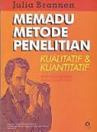 Memadu metode penelitian kualitatif & kuantitatif