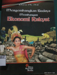 Mengembangkan budaya membangun ekonomi rakyat