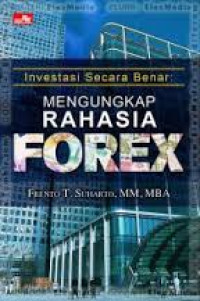 Investasi secara benar : mengungkap rahasia forex