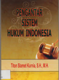 Pengantar sistem hukum Indonesia