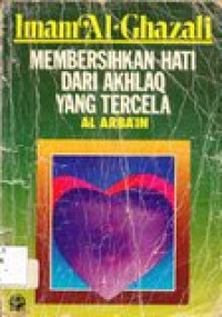 Membersihkan hati dari akhlaq yang tercela