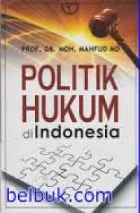 Politik hukum di Indonesia