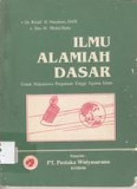 Ilmu Alamiah Dasar: untuk mahasiswa perguruan tinggi agama islam