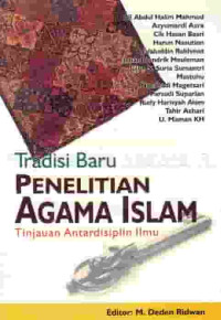 Tradisi penelitian agama islam: tinjauan antardisiplin ilmu