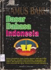 Kamus baku dasar bahasa Indonesia