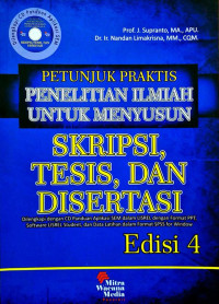 Petunjuk praktis penelitian ilmiah untuk menyusun skripsi, tesis, dan disertasi