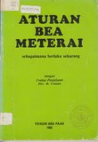 Aturan bea meterai: sebagaimana berlaku sekarang