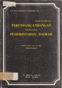 Peraturan perundang-undangan tentang pemerintahan daerah: dari tahun 1945 s/d 1983