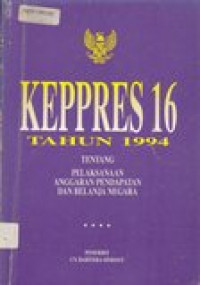 Kepres 16 Tahun 1994 tentang pelaksanaan APBN