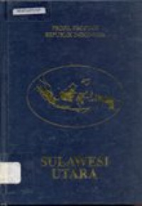 Profil propinsi republik Indonesia Sulawesi Utara