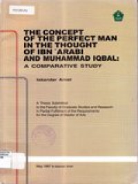 The concept of the perfect man in the thought of Ibn 'Arabi And Muhammad Iqbal: