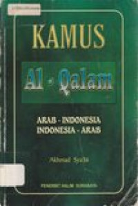 Kamus al-qalam: Arab - Indonesia Indonesia - Arab