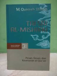 Tafsir Al-Misbah: Pesan, kesan dan keserasian al-Qur'an Vol.3