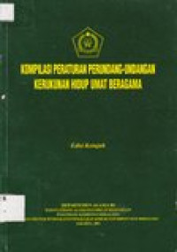 Komplikasi Peraturan Perundang-Undangan Kerukunan Hidup Umat Beragama