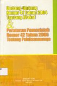 Undang-undang nomor 41 tahun 2004 tentang wakaf dan peraturan pemerintahan...