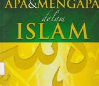 Ensiklopedi Apa & Mengapa Dalam Islam