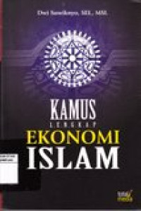Kamus lengkap ekonomi islam