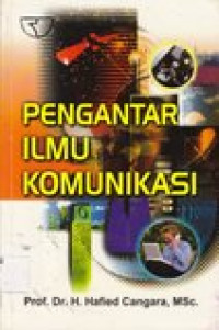 Pengantar ilmu komunikasi