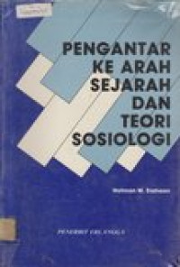 Pengantar ke-arah sejarah dan teori sosiologi