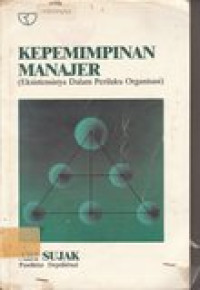 Kepemimpinan manajer: eksistensinya dalam perilaku organisasi