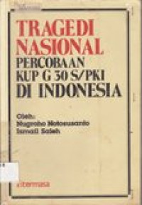 Tragedi nasional percobaan KUP G 30 S/PKI di Indonesia