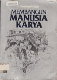 Membangun manusia karya