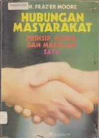 Hubungan masyarakat: prinsip, kasus, dan masalah satu