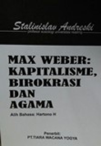 Max Weber: kapitalisme, birokrasi dan agama