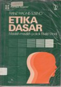 Etika dasar: masalah-masalah pokok filsafat moral