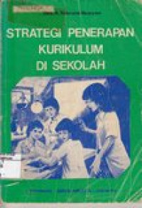 Strategi penerapan kurikulum di sekolah